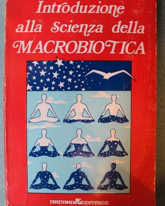 Introduzione alla scienza della Macrobiotica