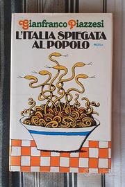 L'Italia spiegata al popolo - Piazzesi Gianfranco