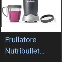 frullatore  nutribullet