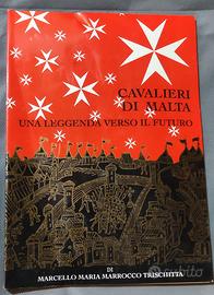 Cavalieri di Malta Una Leggenda verso il Futuro