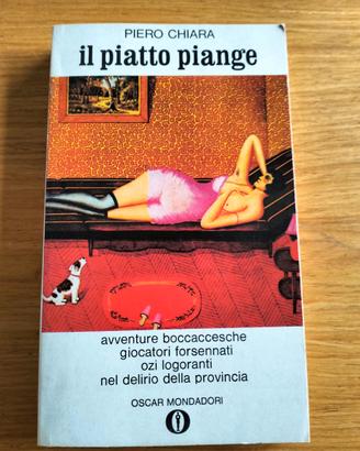 Piero  Chiara - Il piatto piange