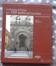 "La provincia di Firenze per i 150 anni dell'unità