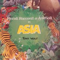 Libro Tony Wolf "Racconti di animali in Asia"