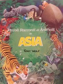 Libro Tony Wolf "Racconti di animali in Asia"