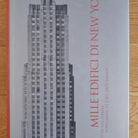 Mille edifici di New York. Ediz. illustrata Electa