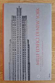 Mille edifici di New York. Ediz. illustrata Electa