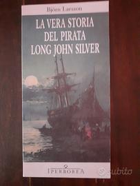BJORN LARSSON - LA VERA STORIA DEL PIRATA...