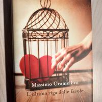 Massimo Gramellini - L'ultima riga delle favole - 