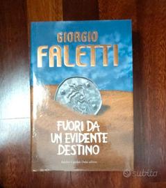 Fuori da un evidente destino