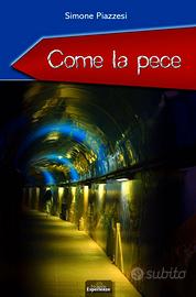 Come la pece - racconti di Simone Piazzesi