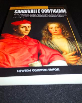 CARDINALI E CORTIGIANE - RENDINA CLAUDIO  *NUOVO*
