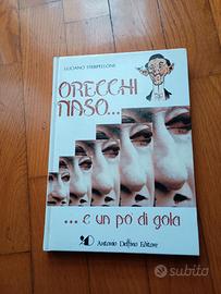 orecchi naso e....
