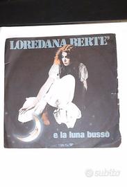 Loredana Bertè 45 giri "E la luna bussò / Folle ci
