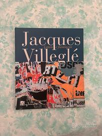 Jacques  Villeglle - lettere e frammenti