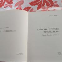 2 libri "revolver e pistole automatiche"