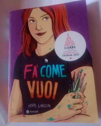 910) Libro Hope Larson "  Fa come vuoi