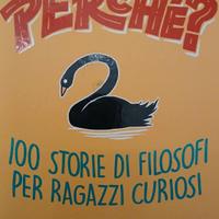 Perché? 100 storie di filosofi per ragazzi 