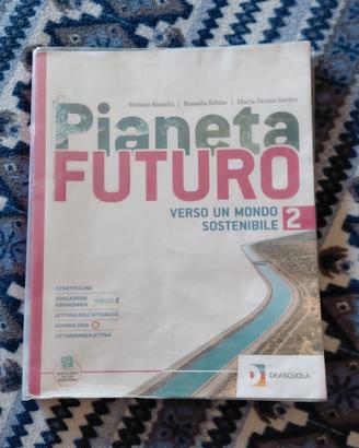 Pianeta Futuro 2 - verso un mondo sostenibile