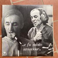 E fu subito aznavour vinile 33 giri