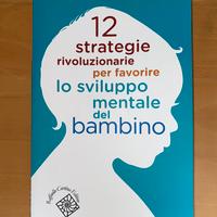 12 strategie per lo sviluppo mentale del bambino