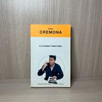 E la donna? Fuma, fuma! | Raul Cremona | Libro