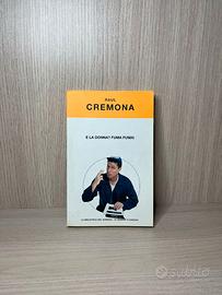 E la donna? Fuma, fuma! | Raul Cremona | Libro
