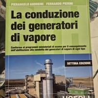 La Conduzione dei Generatori di Vapore. Hoepli