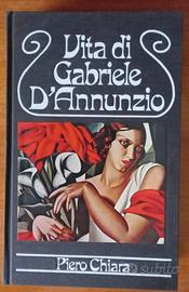 Vita di Gabriele D'Annunzio