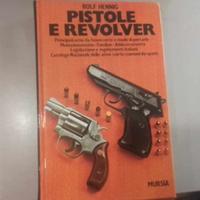 Rolf Hennig - Pistole e Revolver, Mursia