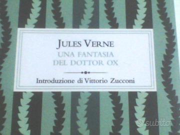 Jules VERNE UNA FANTASIA DEL DOTTOR OX