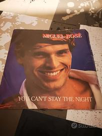 Vinile 45giri Miguel Bosé You can't stay the night