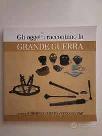 gli oggetti raccontano la grande guerra
