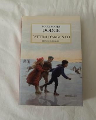 Pattini d'argento Mary Mapes Dodge