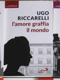 L'amore graffia il mondo di Ugo Ricarelli