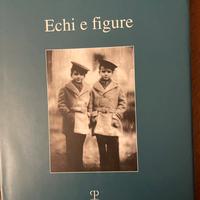 Libro Echi e figure