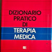 MEDICINA - DIZIONARIO PRATICO DI TERAPIA MEDICA
