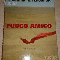 Fuoco amico di Abraham B. Yehoshua