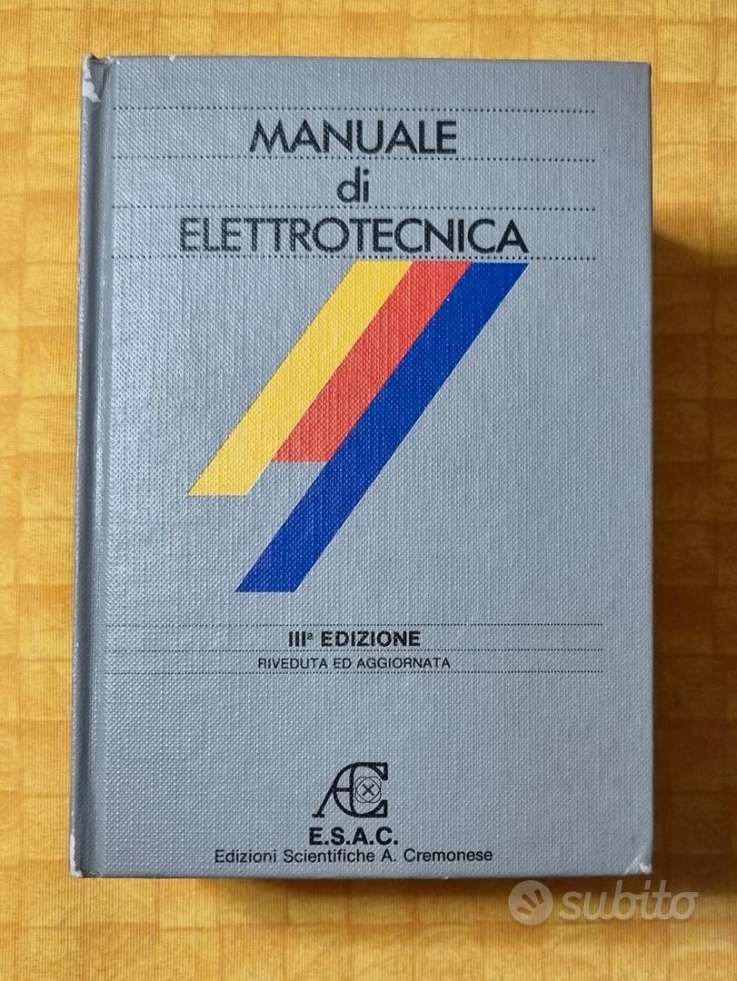 Manuale di elettrotecnica E.S.A.C - Libri e Riviste In vendita a Lecce