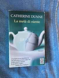 Catherine Dunne La meta’ di niente