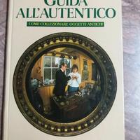 LIBRO retro Guida all'Autentico COLLEZIONI OGGETTI