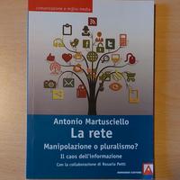 La rete. Manipolazione o pluralismo?
