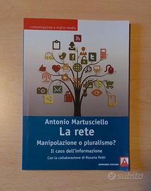 La rete. Manipolazione o pluralismo?