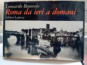Roma da ieri a domani. L. Benevolo Ed Laterza 1971