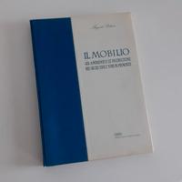 Libro Il Mobilio - Gli ambienti e le decorazioni