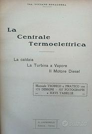 Luciano Bonacossa La centrale termoelettrica raro