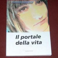 Il portale della vita - Pietrina Oggianu - 2013