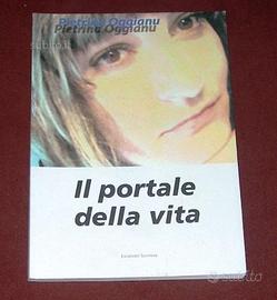 Il portale della vita - Pietrina Oggianu - 2013