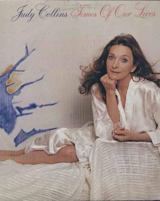 Judy Collins Times Of Our Lives Lp