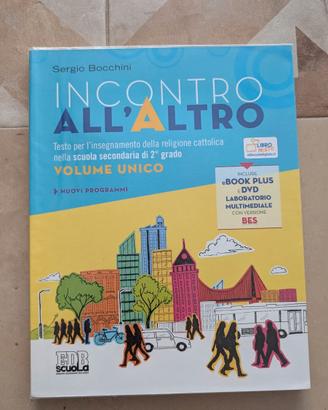 INCONTRO ALL'ALTRO VOLUME UNICO RELIGIONE