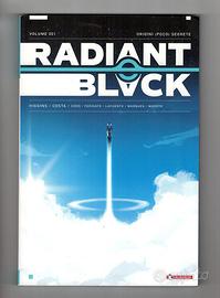Radiant Black volume 1, saldapress. prima edizione